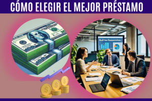 Cómo Elegir el Mejor Préstamo y Evitar Fraudes